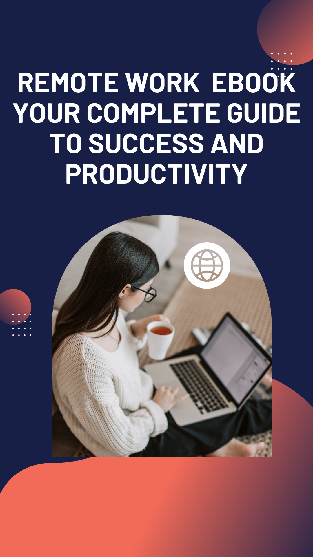 Remote Work Ebook – Your Complete Guide to Success and Productivity